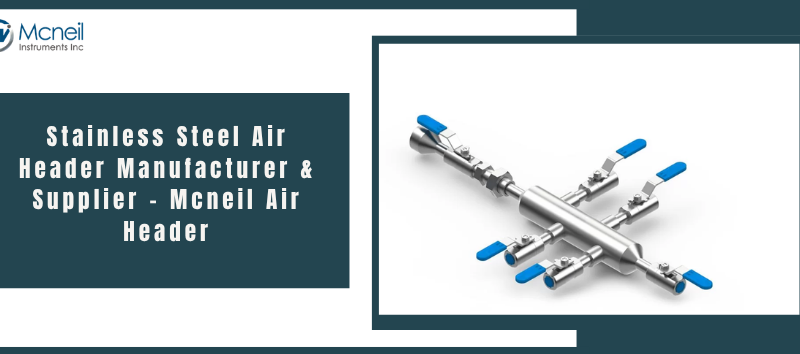 In modern industrial operations, efficiency, precision, and reliability are non-negotiable. Whether it’s oil & gas, chemical processing, or power generation, the seamless distribution of compressed air plays a critical role in maintaining system performance. This is where stainless steel air headers become essential. If you are searching for a trusted stainless steel air header manufacturer and supplier, Mcneil Air Header delivers high-performance, corrosion-resistant solutions engineered for demanding industrial environments. At Mcneil Air Header, the goal is simple—provide reliable air distribution systems that enhance operational efficiency and long-term performance.